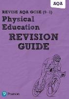 Pearson REVISE AQA GCSE Physical Education Revision Guide inc online edition - 2023 and 2024 exams