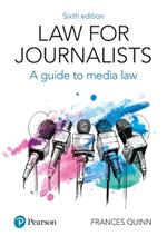 Law for Journalists: A Guide to Media Law