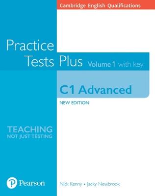 Cambridge English Qualifications: C1 Advanced Practice Tests Plus Volume 1 with key - Nick Kenny,Jacky Newbrook - cover