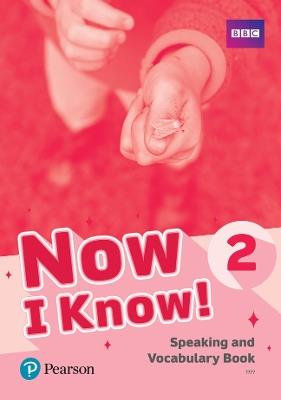 Now I Know - (IE) - 1st Edition (2019) - Speaking and Vocabulary Book - Level 2 - Annette Flavel - cover