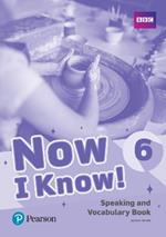 Now I Know - (IE) - 1st Edition (2019) - Speaking and Vocabulary Book - Level 6