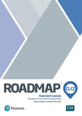 Roadmap C1-C2 Teacher's Book with Teacher's Portal Access Code - Damian Williams,Clementine Annabell,Monica Berlis - cover
