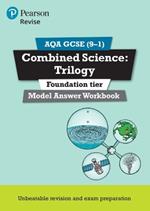 Pearson REVISE AQA GCSE Combined Science Trilogy Foundation Model Answers Workbook - 2023 and 2024 exams