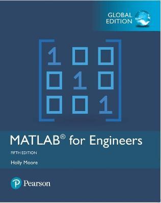 MATLAB for Engineers, Global Edition - Holly Moore - cover