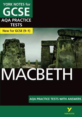 Macbeth AQA Practice Tests: York Notes for GCSE the best way to practise and feel ready for and 2023 and 2024 exams and assessments - Alison Powell - cover