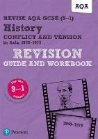 Pearson REVISE AQA GCSE History Conflict and tension in Asia, 1950-1975 Revision Guide and Workbook inc online edition - 2023 and 2024 exams - Rob Bircher - cover