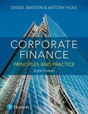 Corporate Finance: Principles and Practice - Denzil Watson,Antony Head - cover