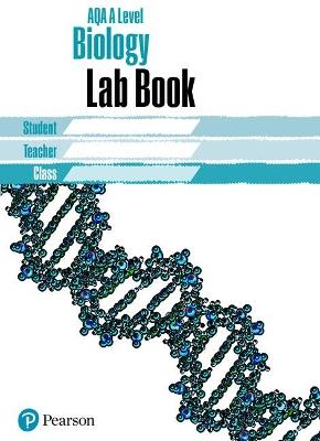 AQA A level Biology Lab Book: AQA A level Biology Lab Book - cover