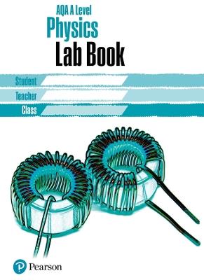 AQA A level Physics Lab Book: AQA A level Physics Lab Book - cover