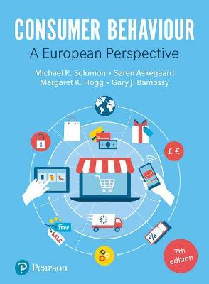 Consumer Behaviour: A European Perspective - Michael Solomon,Margaret Hogg,Soren Askegaard - cover