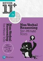 Pearson REVISE 11+ Non-Verbal Reasoning Ten-Minute Tests for the 2023 and 2024 exams