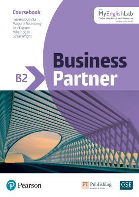 Business Partner B2 Upper Intermediate Student Book w/MyEnglishLab, 1e - Marjorie Rosenberg,Iwona Dubicka,Bob Dignen - cover