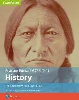 Edexcel GCSE (9-1) History Foundation The American West, c1835–c1895 Student Book - Rob Bircher - cover