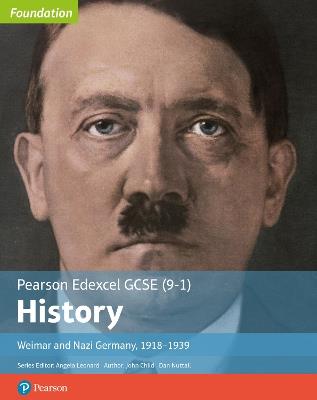 Edexcel GCSE (9-1) History Foundation Weimar and Nazi Germany, 1918–39 Student Book - John Child,Daniel Nuttall - cover