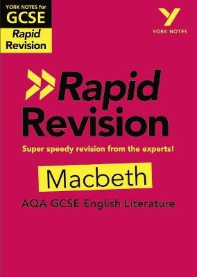 York Notes RAPID AQA GCSE (Revision Guide) Macbeth - for 2026, 2027 exams - Susannah White - cover