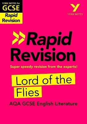 York Notes for AQA GCSE (9-1) Rapid Revision: Lord of the Flies - catch up, revise and be ready for the 2025 and 2026 exams: Study Guide - Beth Kemp - cover