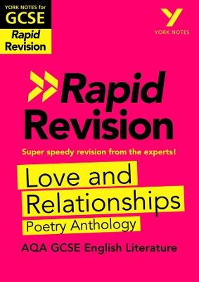 York Notes for AQA GCSE Rapid Revision: Love and Relationships AQA Poetry Anthology catch up, revise and be ready for and 2023 and 2024 exams and assessments - Lucy Toop - cover
