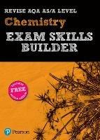 Pearson REVISE AQA A level Chemistry Exam Skills Builder - 2023 and 2024 exams - cover