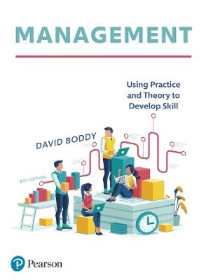 Management: Using practice and theory to develop skill - David Boddy - cover