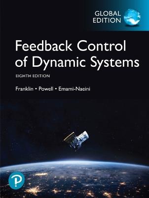 Feedback Control of Dynamic Systems, Global Edition - Gene Franklin,David Powell,Abbas Emami-Naeini - cover