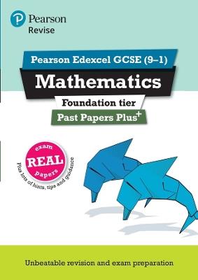 Pearson REVISE Edexcel GCSE Maths (Foundation) Past Papers Plus - for 2025 and 2026 exams - Navtej Marwaha - cover