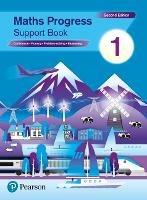 Maths Progress Second Edition Support Book 1: Second Edition