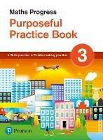 Maths Progress Purposeful Practice Book 3 Second Edition