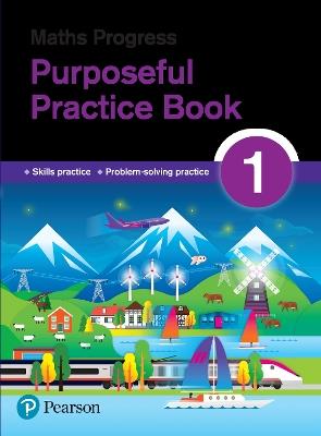 Maths Progress Purposeful Practice Book 1 Second Edition - Katherine Pate,Naomi Norman - cover