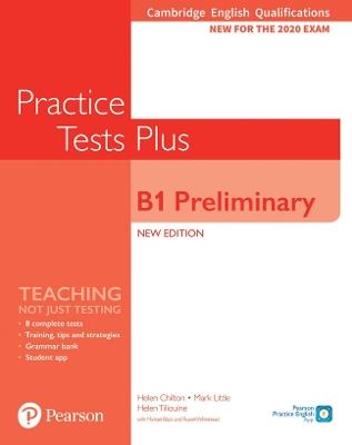 Cambridge English Qualifications: B1 Preliminary Practice Tests Plus - Helen Chilton,Mark Little,Michael Black - cover