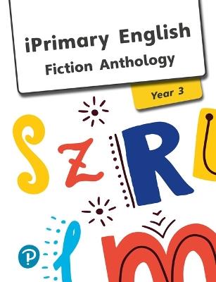 iPrimary English Anthology Year 3 Fiction - cover