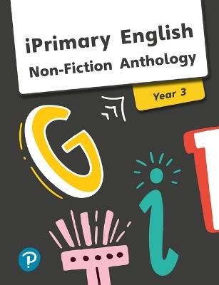iPrimary English Anthology Year 3 Non-Fiction - cover