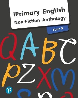 iPrimary English Anthology Year 5 Non-Fiction - cover