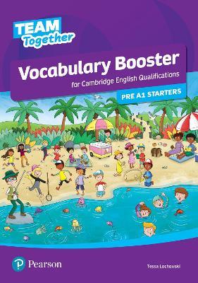 Team Together Vocabulary Booster for Pre A1 Starters - Tessa Lochowski - cover