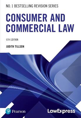 Law Express: Consumer and Commercial Law - Judith Tillson - cover