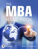 MBA Handbook, The: Academic and Professional Skills for Mastering Management