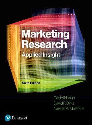 Marketing Research: Applied Insight - Dan Nunan,David Birks,Naresh Malhotra - cover