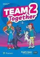 Team Together 2 Pupil's Book with Digital Resources Pack - Kay Bentley,Lesley Koustaff - cover