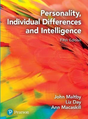 Personality, Individual Differences and Intelligence - John Maltby,Liz Day,Ann Macaskill - cover