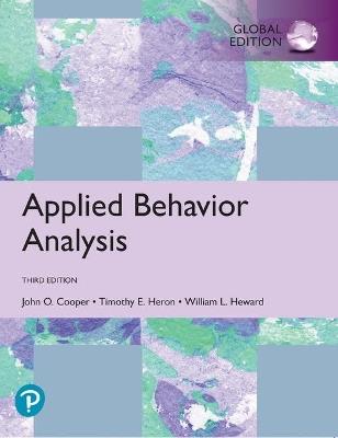 Applied Behavior Analysis, Global Edition - John Cooper,Timothy Heron,William Heward - cover