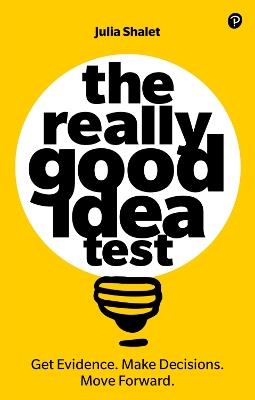 Really Good Idea Test, The - Julia Shalet - cover