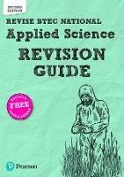 Revise BTEC National Applied Science Revision Guide (Second edition): Second edition - Ann Fullick,Karlee Lees,Chris Meunier - cover