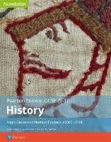 Edexcel GCSE (9-1) History Foundation Anglo-Saxon and Norman England, c1060–88 Student book - Rob Bircher - cover
