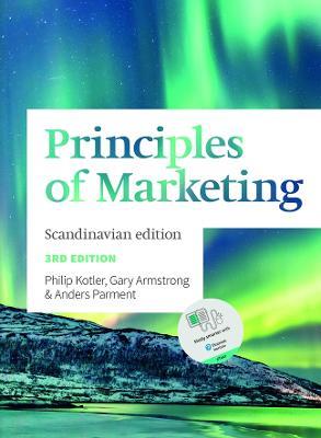 Principles of Marketing: Scandinavian Edition - Anders Parment,Philip Kotler,Gary Armstrong - cover
