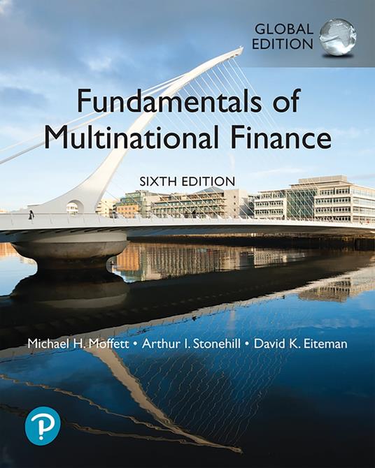 Fundamentals of Multinational Finance, Enhanced eBook, Global Edition - David Eiteman,Michael Moffett,Arthur Stonehill - ebook