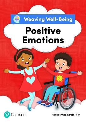 Weaving Well-Being Positive Emotions Pupil Book - Fiona Forman,Mick Rock - cover