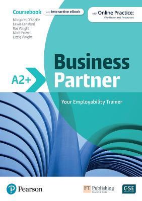 Business Partner A2+ Coursebook & eBook with MyEnglishLab & Digital Resources - Pearson Education,Margaret O'Keeffe,Iwona Dubicka - cover