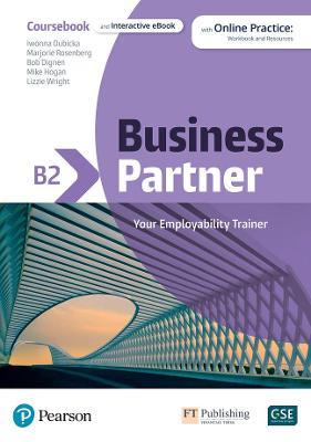 Business Partner B2 Coursebook & eBook with MyEnglishLab & Digital Resources - Pearson Education,Margaret O'Keeffe,Iwona Dubicka - cover
