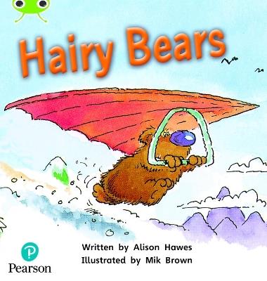 Bug Club Phonics - Phase 5 Unit 22: Hairy Bears - Alison Hawes - cover