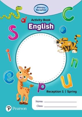 iPrimary Reception Activity Book: English, Reception 1, Spring - cover