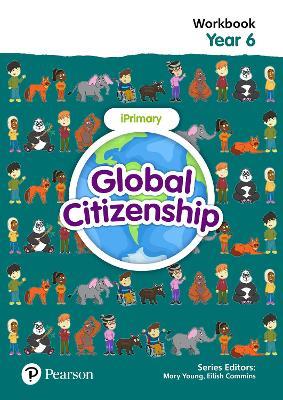 Global Citizenship Student Workbook Year 6 - Eilish Commins,Mary Young - cover